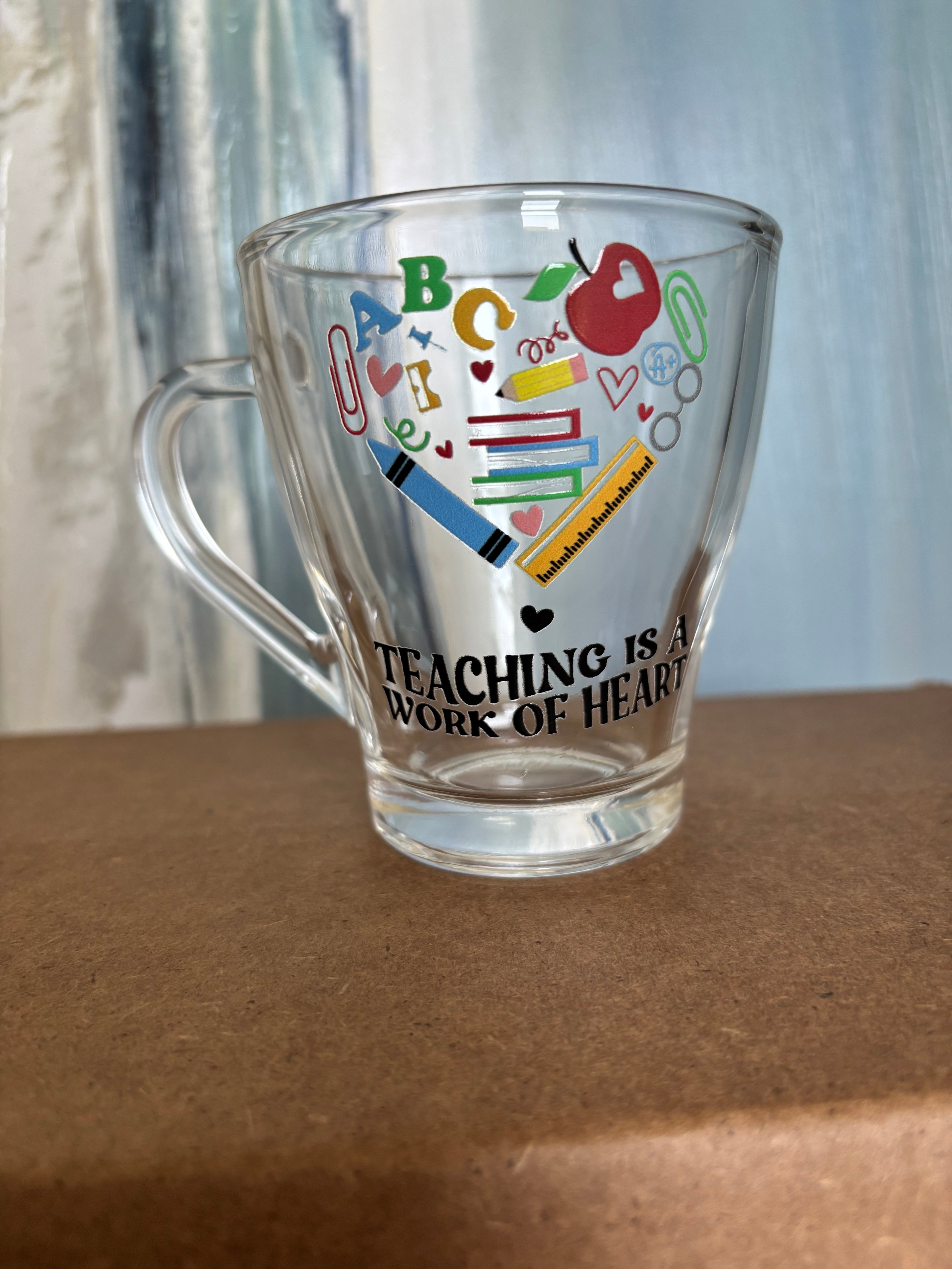 Teaching Is A Work Of The Heart Glass Mug 9oz.