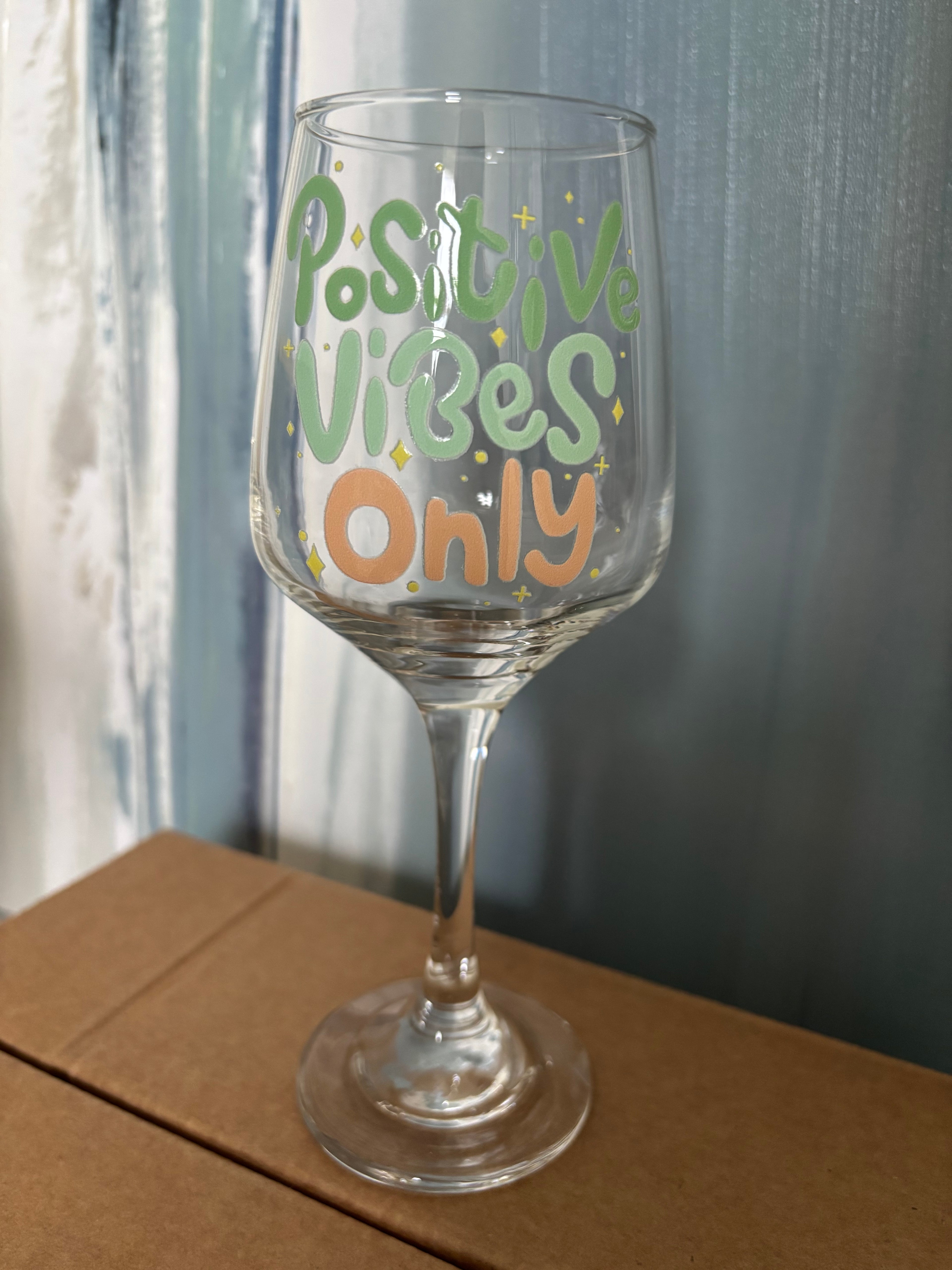 Positive Vibes Only Wine Glass (Size 9.5oz)